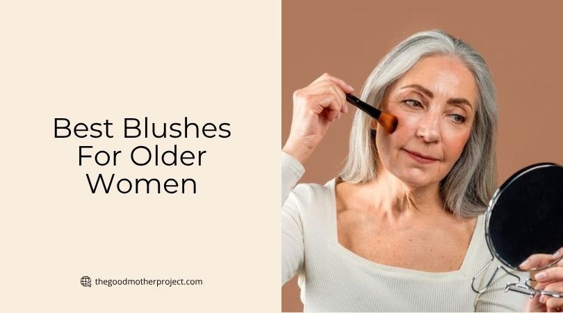 best blushes for older women