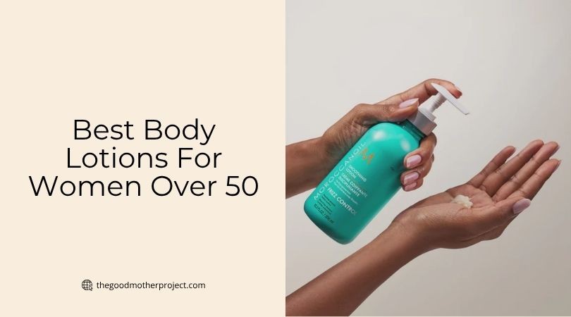 best body lotions for women over 50