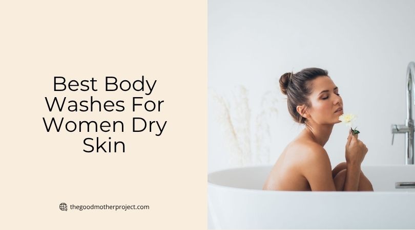 best body washes for women dry skin