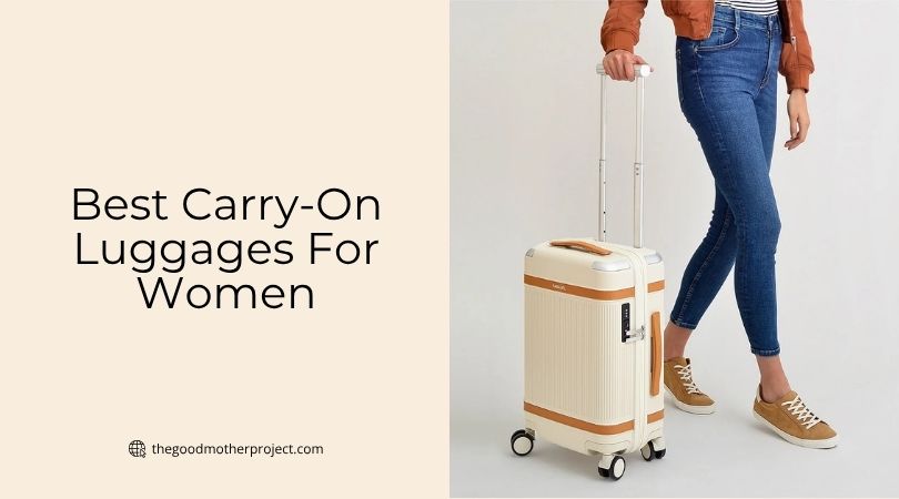 best carry-on luggages for women