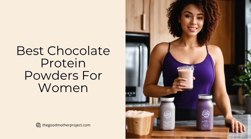best chocolate protein powders for women