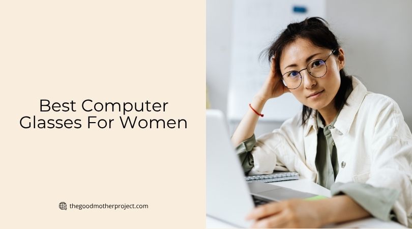 best computer glasses for women