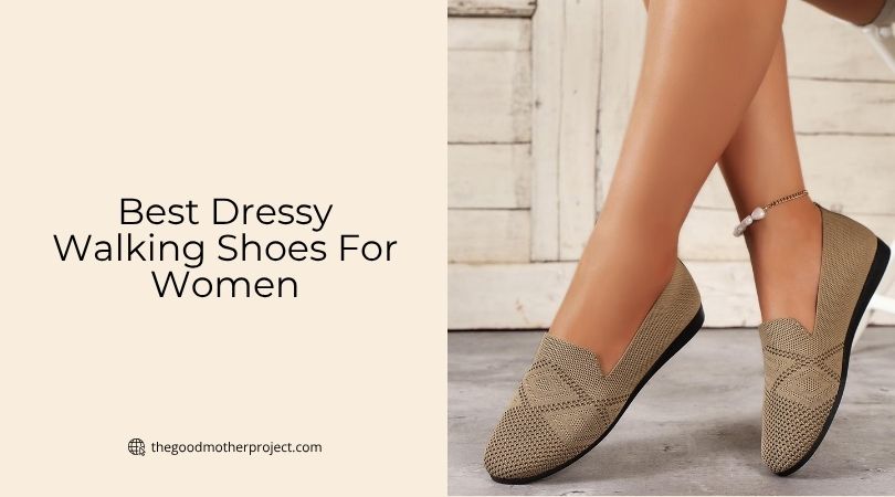 best dressy walking shoes for women