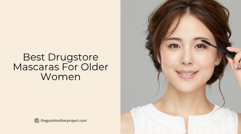 best drugstore mascaras for older women