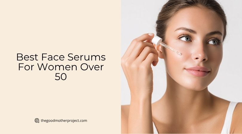 best face serums for women over 50