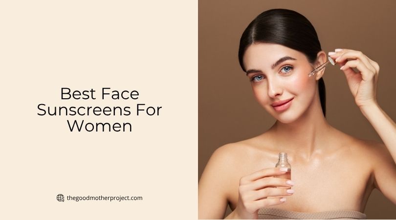 best face sunscreens for women