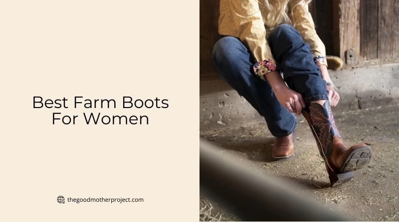 best farm boots for women