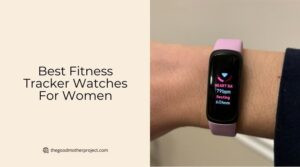 The 9 Best Fitness Tracker Watches For Women – 2026 - The Good Mother