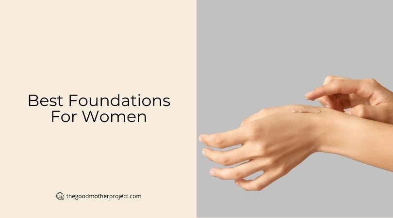 best foundations for women