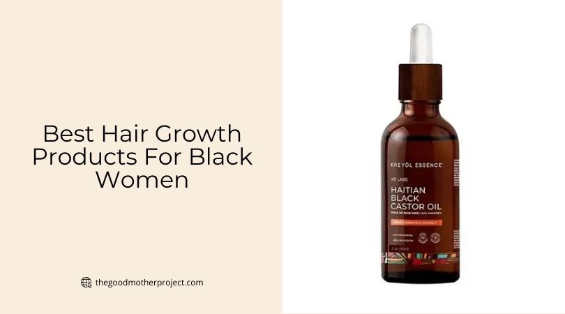 best hair growth products for black women