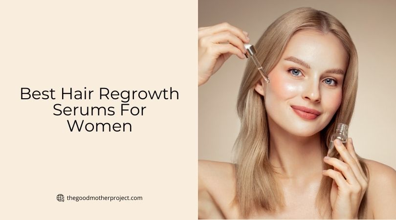 best hair regrowth serums for women