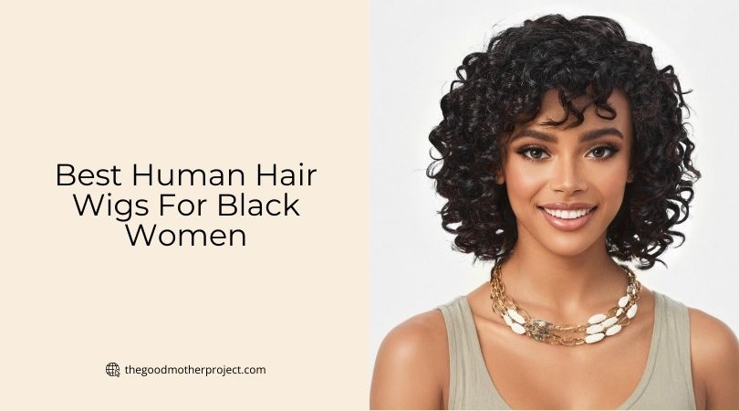 best human hair wigs for black women