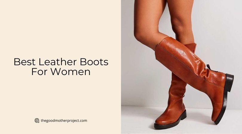 best leather boots for women