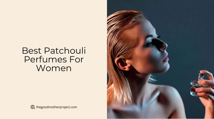 best patchouli perfumes for women