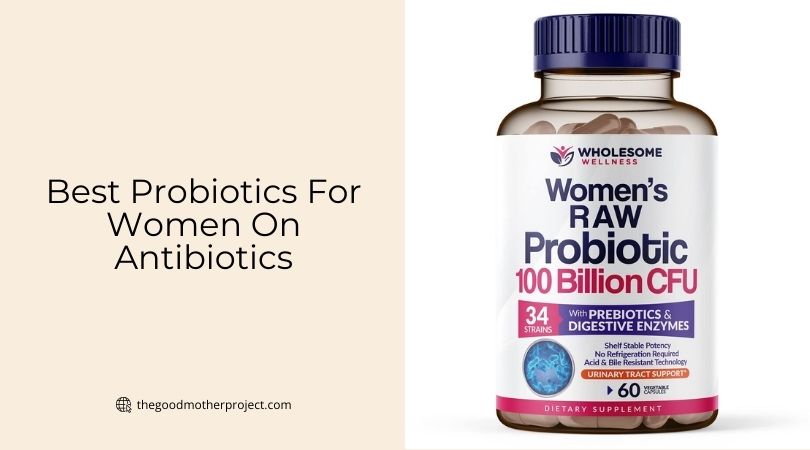 best probiotics for women on antibiotics