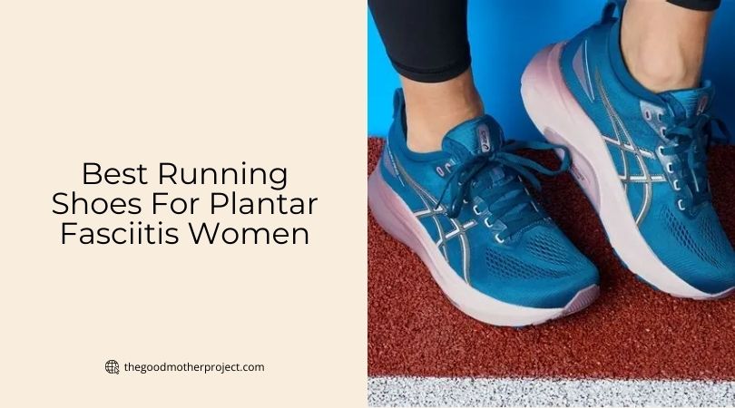 best running shoes for plantar fasciitis women
