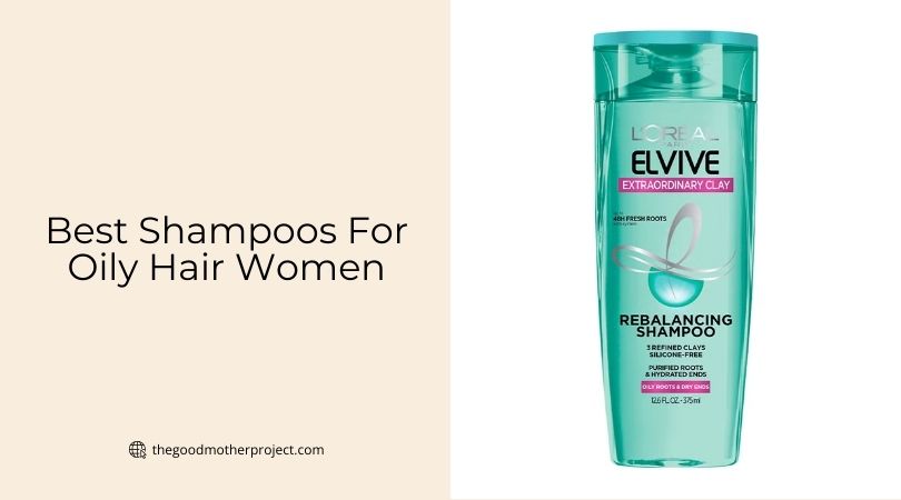 best shampoos for oily hair women