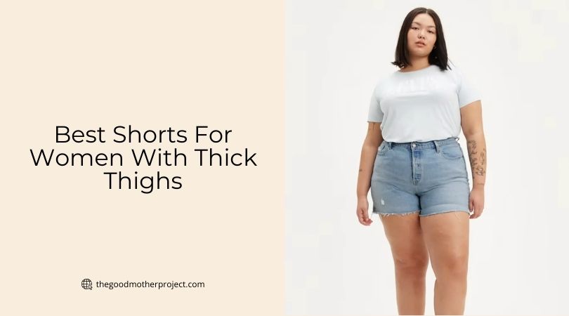 best shorts for women with thick thighs