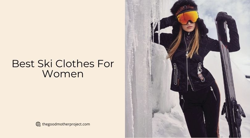 best ski clothes for women