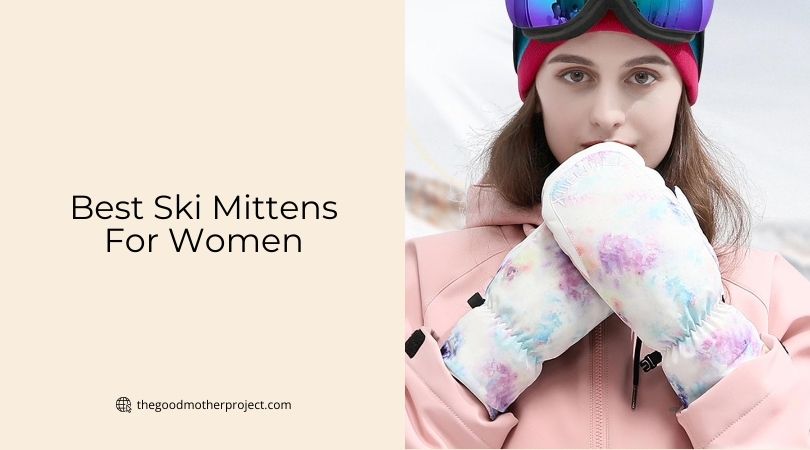 best ski mittens for women