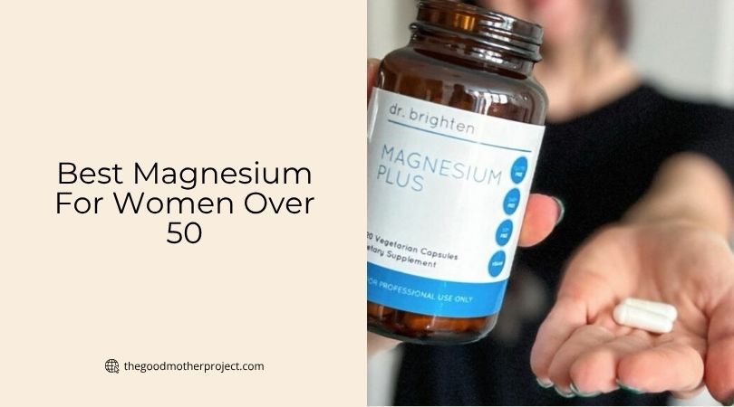 best magnesium for women over 50