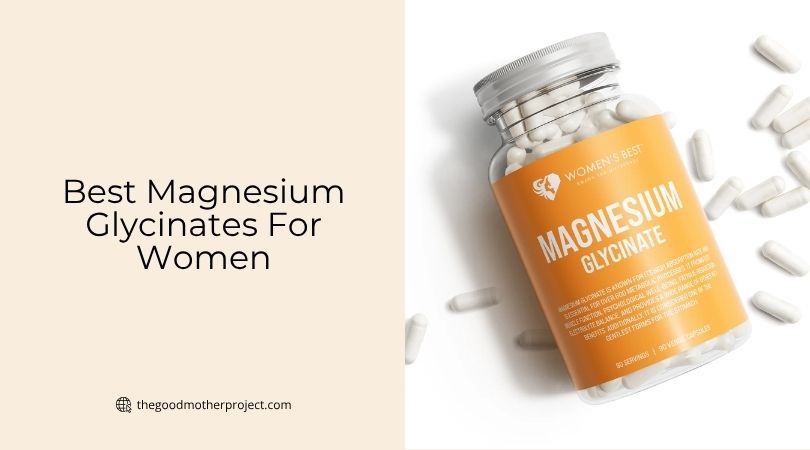 best magnesium glycinates for women