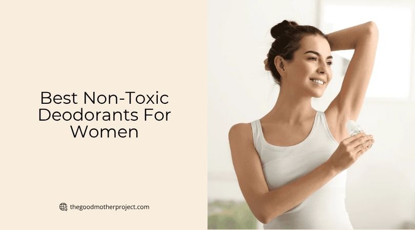 best non-toxic deodorants for women
