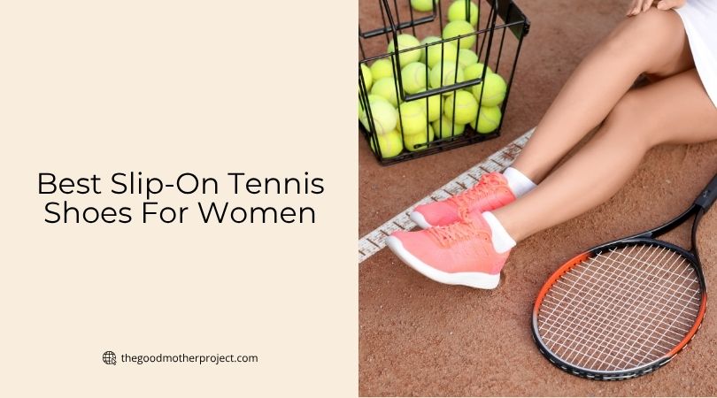 best slip-on tennis shoes for women