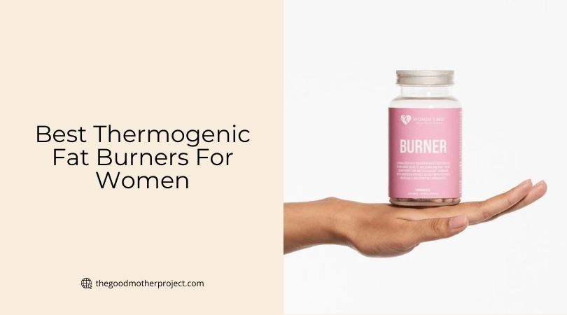 best thermogenic fat burners for women