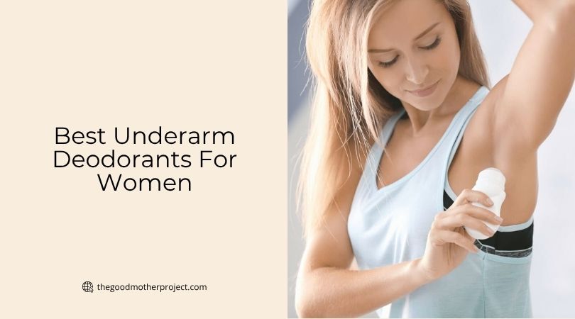best underarm deodorants for women
