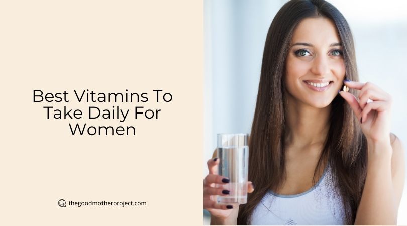 best vitamins to take daily for women