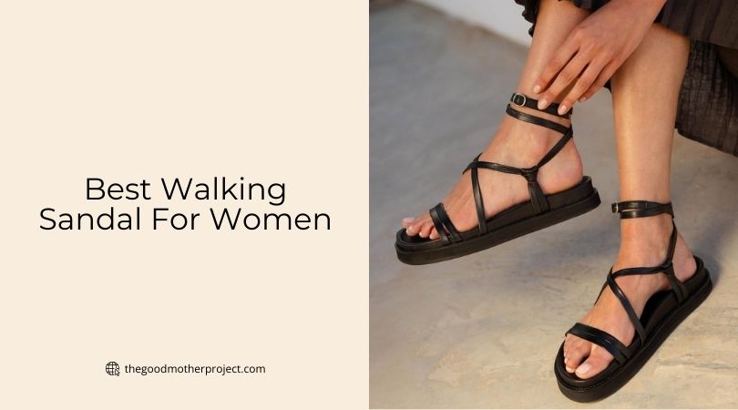 best walking sandal for women