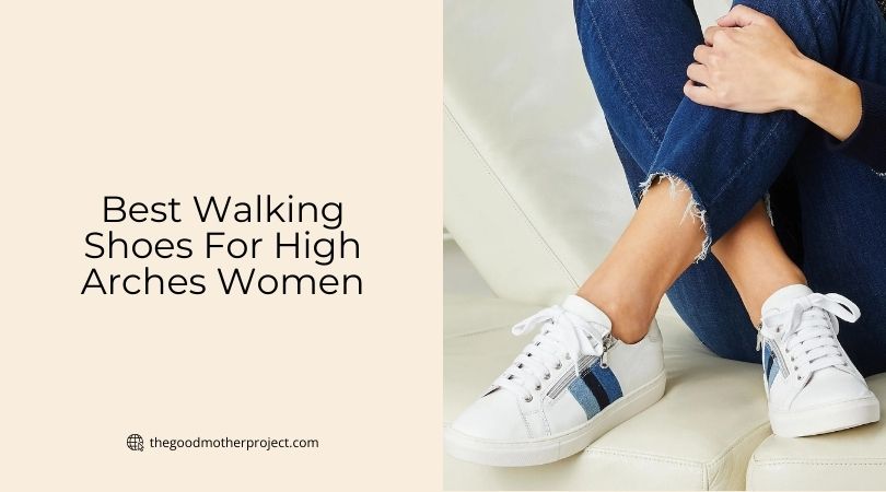 best walking shoes for high arches women