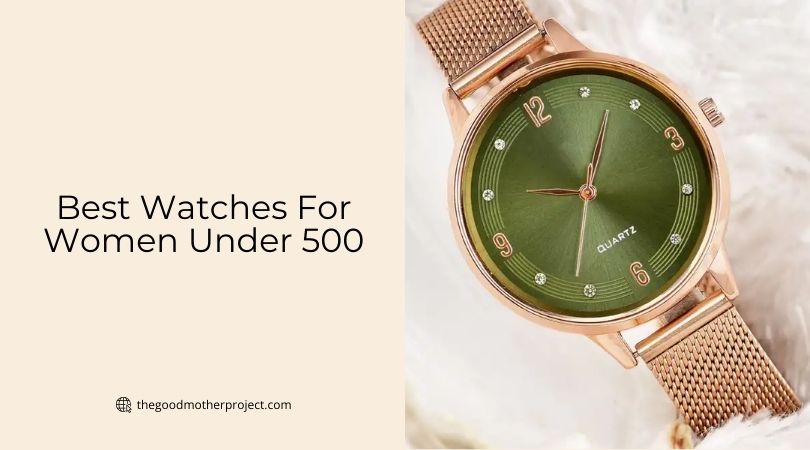 best watches for women under 500