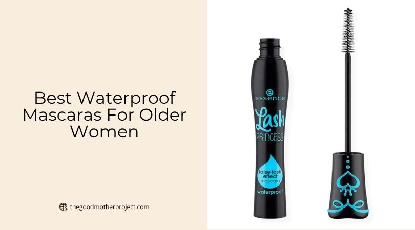 best waterproof mascaras for older women