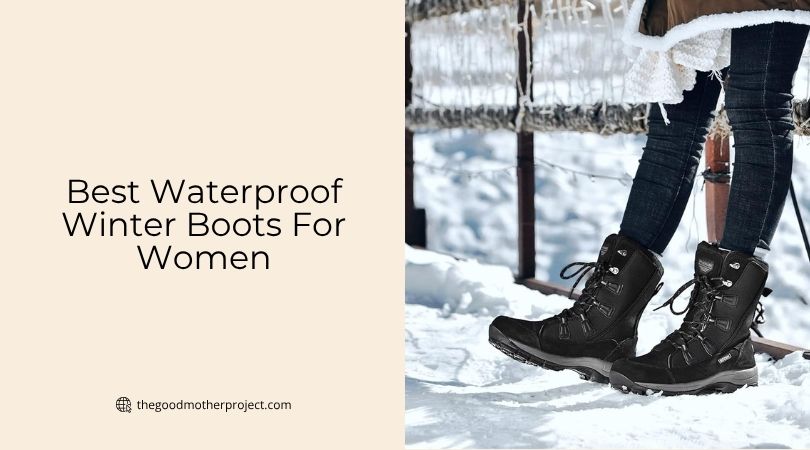 best waterproof winter boots for women