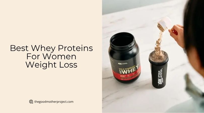 best whey proteins for women weight loss