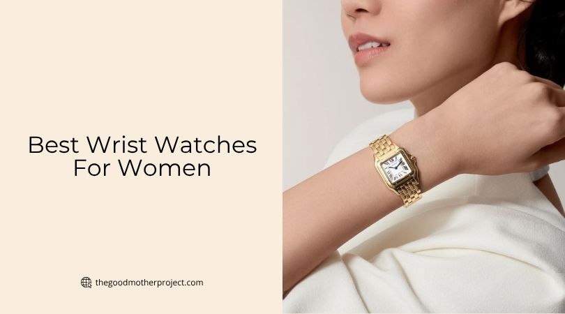 best wrist watches for women