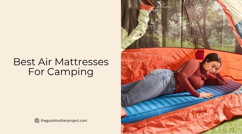 best air mattresses for camping