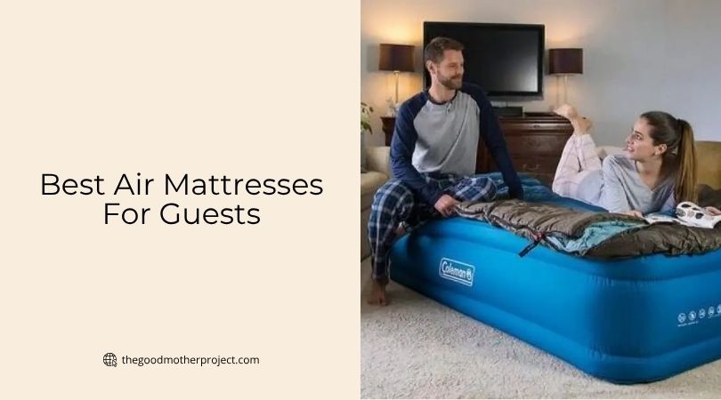 best air mattresses for guests