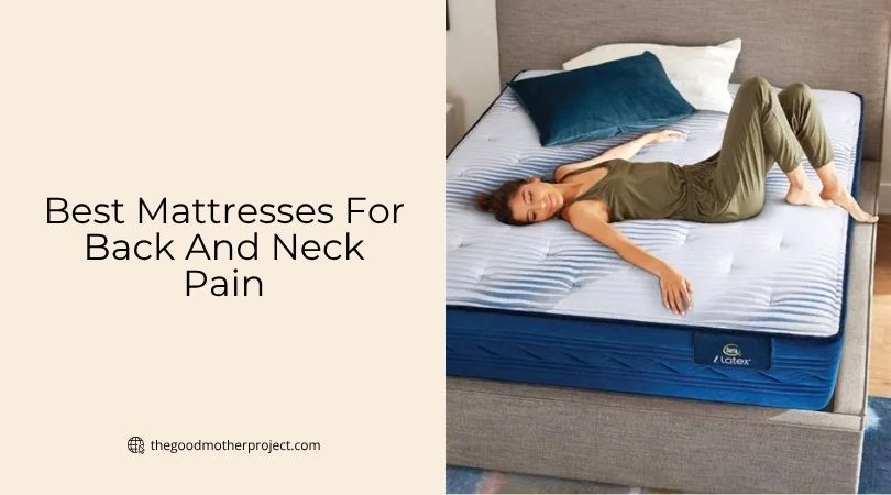 best mattresses for back and neck pain