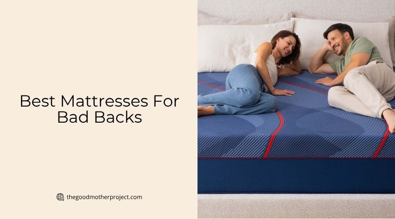 best mattresses for bad backs