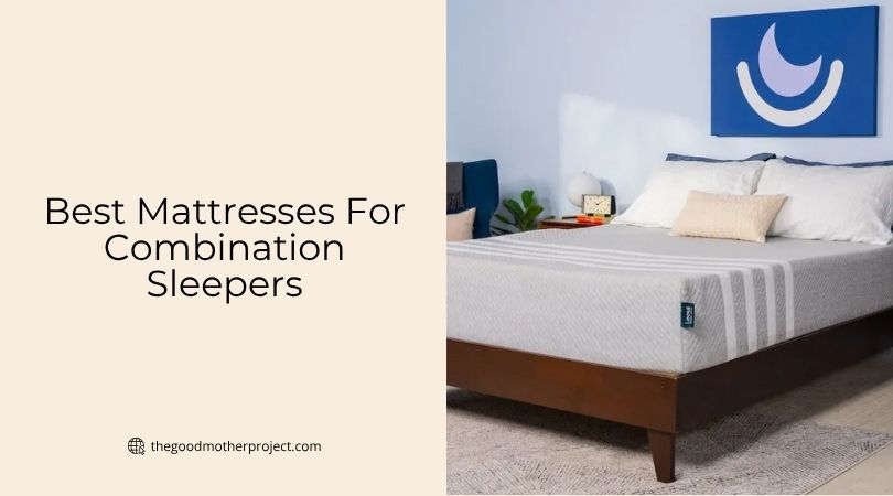 best mattresses for combination sleepers