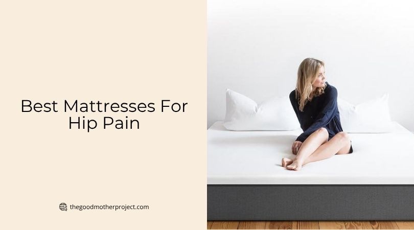 best mattresses for hip pain