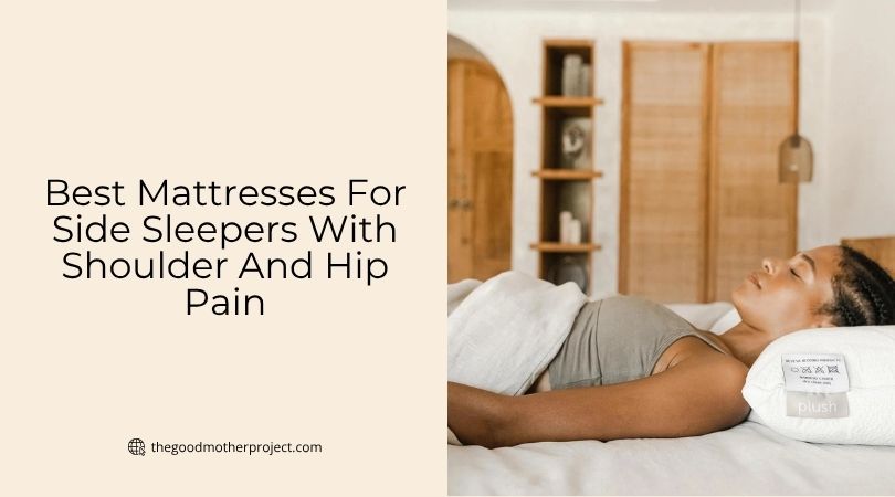 best mattresses for side sleepers with shoulder and hip pain