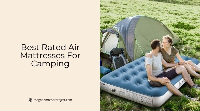 best rated air mattresses for camping