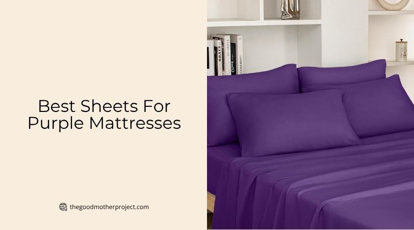 best sheets for purple mattresses
