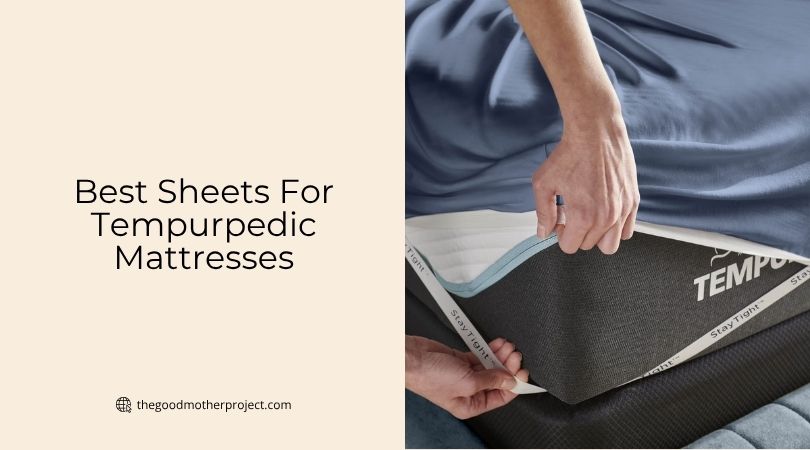 best sheets for tempurpedic mattresses