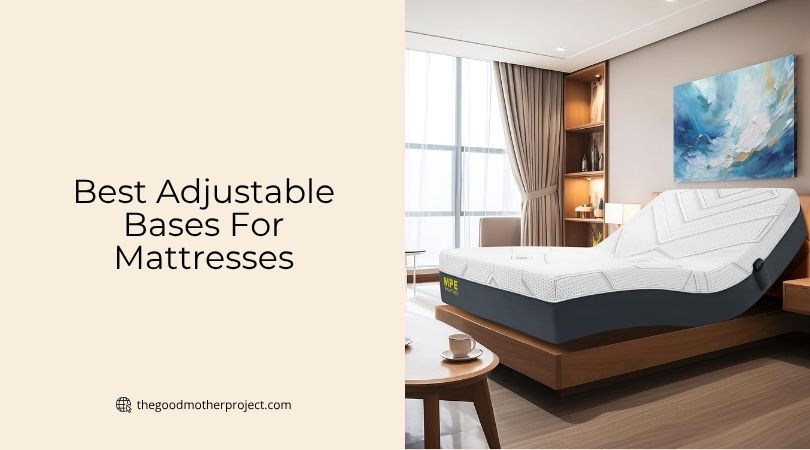 best adjustable bases for mattresses