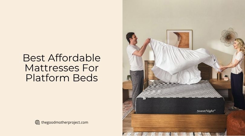 best affordable mattresses for platform beds